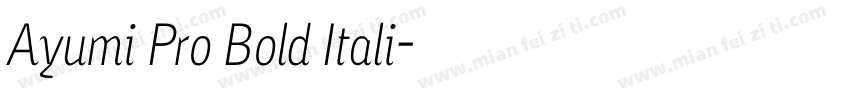 Ayumi Pro Bold Itali字体转换